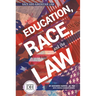 Education Race and the Law