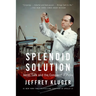 Splendid Solution: Jonas Salk and the Conquest of Polio