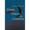 Chase, Chance, and Creativity: The Lucky Art of Novelty