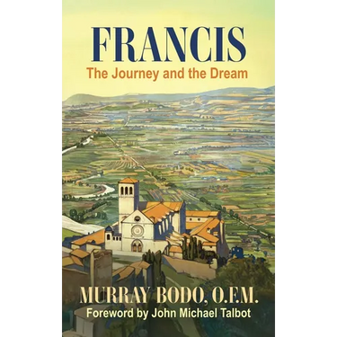 Francis: The Journey and the Dream