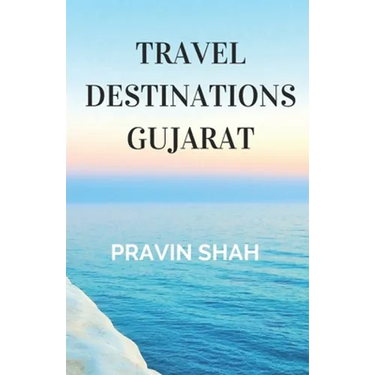 Travel Destinations Gujarat