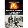 The Bombs, Bombers and Bombings of Los Angeles