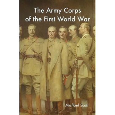 The Army Corps of the First World War