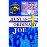 Just an Ordinary Joe