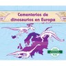 Cementerios de Dinosaurios En Europa (Dinosaur Graveyards in Europe)