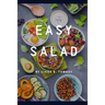 Easy Salad: Easy Salad Recipes for Busy People