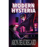 Modern Hysteria