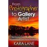 From Photographer to Gallery Artist: The Complete Guide to Finding Gallery Representation for Your Fine Art Photography