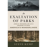 An Exaltation of Parks: John D. Rockefeller Jr.'s Crusade to Save America's Wonderlands