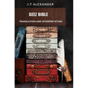 Geez Bible: Translation and Interpretation