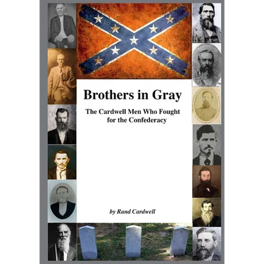 Brothers in Gray: The Cardwell Men Who Fought for the Union