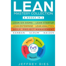 Lean Mastery Collection: 8 Books in 1 - Lean Six Sigma, Lean Startup, Lean Enterprise, Lean Analytics, Agile Project Management, Kanban, Scrum, Kaizen