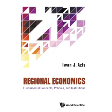Regional Economics: Fundament Concepts, Policies & Institute