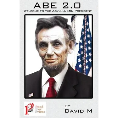 Abe 2.0: Welcome to the, Asylum Mr. President