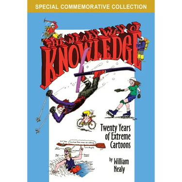 The Nealy Way of Knowledge: Twenty Years of Extreme Cartoons