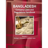 Bangladesh Company Laws and Regulations Handbook Volume 1 Strategic Information and Basic Laws