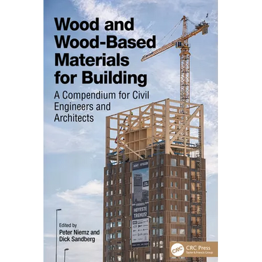 Wood and Wood-Based Materials for Building: A Compendium for Civil Engineers and Architects