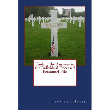 Finding the Answers in the Individual Deceased Personnel File