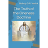 The Truth of the Oneness Doctrine