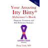 Your Amazing Itty Bitty(R) Alzheimer's Book: Diagnosis, Treatment, and Risk Reduction Strategies