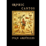 Orphic Cantos
