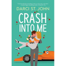 Crash Into Me