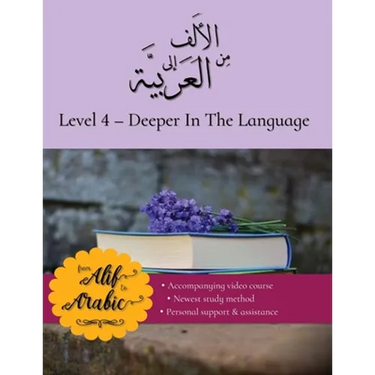 From Alif to Arabic level 4: Deeper in the language