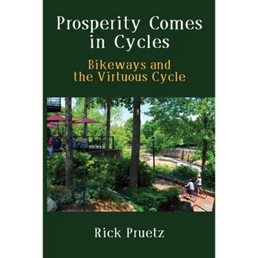 Prosperity Comes in Cycles: Bikeways and the Virtuous Cycle