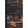 Evolution of Law: Select Readings on the Origin and Development of Legal Institutions; Volume 2