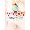 VEGAS follows you home: Vegas