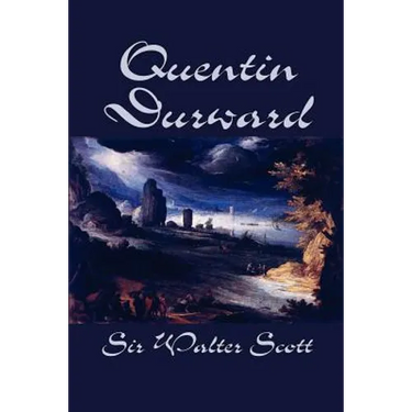 Quentin Durward by Sir Walter Scott, Fiction, Historical, Literary