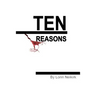 Ten Reasons