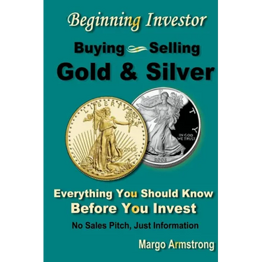 Buying and Selling Gold: A Primer for the Beginning Investor