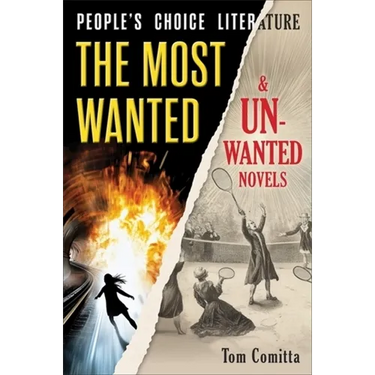 People's Choice Literature: The Most Wanted and Unwanted Novels