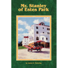 Mr. Stanley of Estes Park