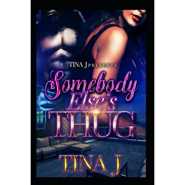 Somebody Else's Thug