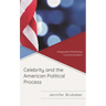 Celebrity and the American Political Process: Integrated Marketing Communication
