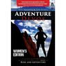 Adventure Devos: Women's Edition: An exciting devotional written exclusively for women with a heart for Risk and Adventure