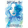 Until I Knew You
