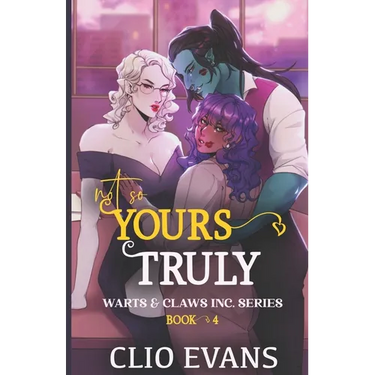 Not So Yours Truly (W/W/W Monster Romance)