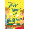Never Wager with a Wallflower