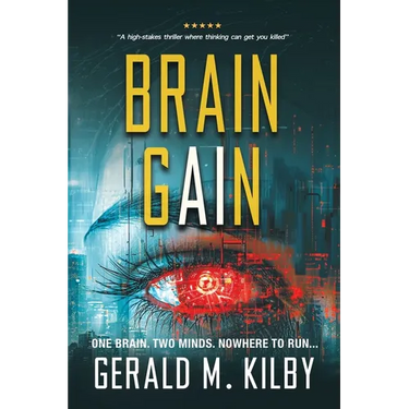 Brain Gain: A Technothriller