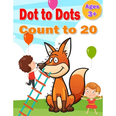Dot to Dot Count to 20: Simple Connect The Dots counting to 1-20 books activity for Children, Preschoolers, Kindergarten, Kids, Homeschool, Boys And G