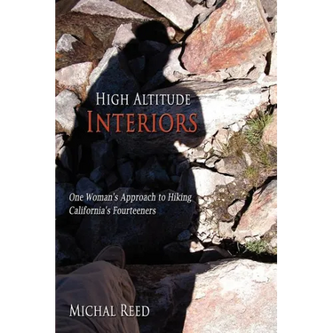 High Altitude Interiors: One Woman's Approach to Hiking California's Fourteeners