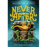 Never After: The Thirteenth Fairy