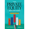 The Private Equity Advantage: Balancing Price, Terms, and Legacy When Selling Your Business