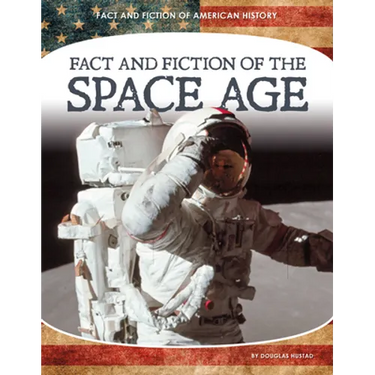 Fact and Fiction of the Space Age