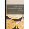 American Commercial Law Series