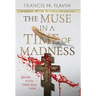 The Muse in a Time of Madness