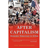 After Capitalism: Economic Democracy in Action
